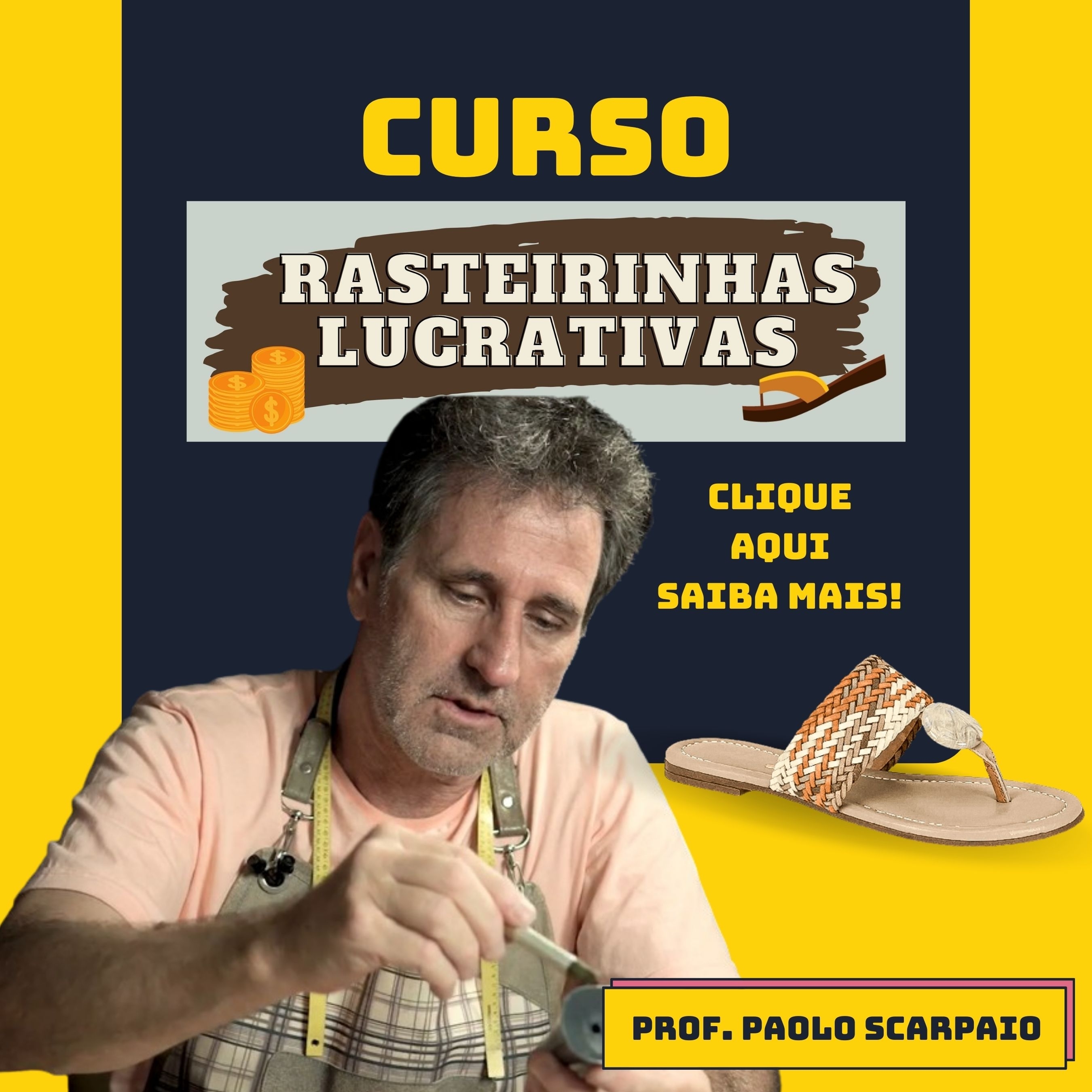 Curso Rasteirinhas Lucrativas | Prof. Paolo Scarpaio
